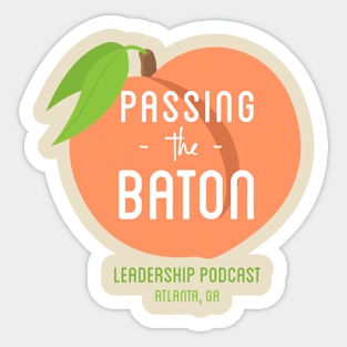 Passing the Baton Peach State Sticker